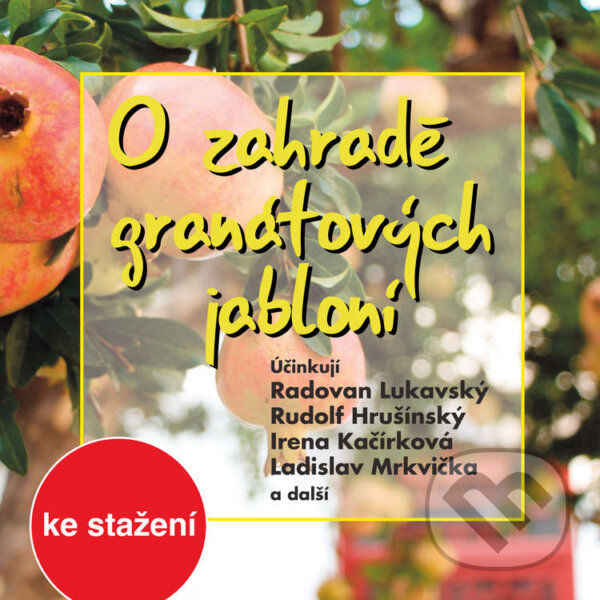 Audiokniha: O zahradě granátových jabloní (Milan Navrátil). Český rozhlas, 2017 Audiokniha: O zahradě granátových jabloní (Milan Navrátil). Český rozhlas, 2017