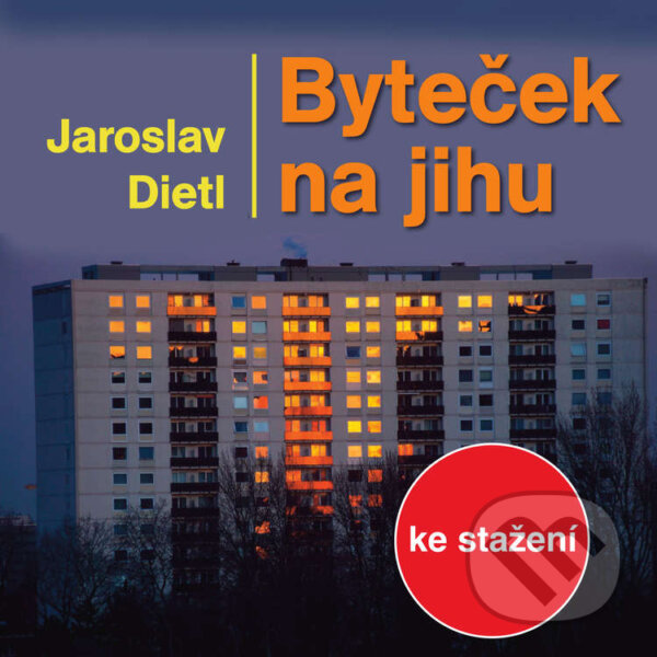 Audiokniha: Byteček na jihu (Jaroslav Dietl). , 2018 Audiokniha: Byteček na jihu (Jaroslav Dietl). , 2018