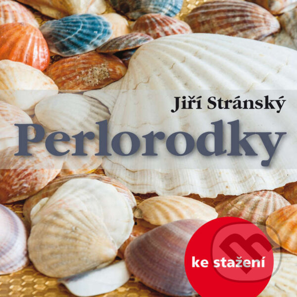 Audiokniha: Perlorodky (Jiří Stránský). Český rozhlas, 2014 Audiokniha: Perlorodky (Jiří Stránský). Český rozhlas, 2014