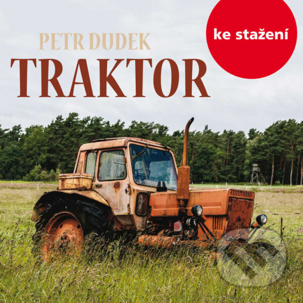 Audiokniha: Traktor (Petr Dudek). , 2018 Audiokniha: Traktor (Petr Dudek). , 2018