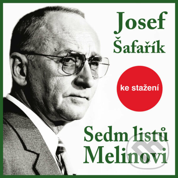 Audiokniha: Sedm listů Melinovi (Josef Šafařík). Český rozhlas, 2014 Audiokniha: Sedm listů Melinovi (Josef Šafařík). Český rozhlas, 2014