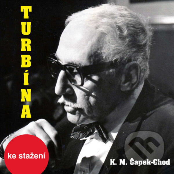 Audiokniha: Turbína (Karel Matěj Čapek-Chod). Český rozhlas, 2014 Audiokniha: Turbína (Karel Matěj Čapek-Chod). Český rozhlas, 2014