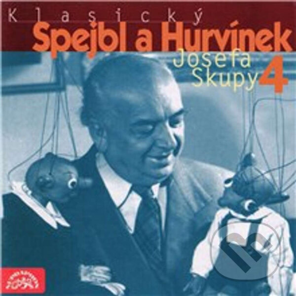 Audiokniha: Klasický Spejbl a Hurvínek Josefa Skupy 4 (Charles Carlson, Josef Skupa, Julius Brammer, Karel Leiss, Karel Vacek, Leslie Sarony, Rudolf Jurist, William Christopher Handy a Willy Rosen). Supraphon, 2013 Audiokniha: Klasický Spejbl a Hurvínek Josefa Skupy 4 (Charles Carlson, Josef Skupa, Julius Brammer, Karel Leiss, Karel Vacek, Leslie Sarony, Rudolf Jurist, William Christopher Handy a Willy Rosen). Supraphon, 2013