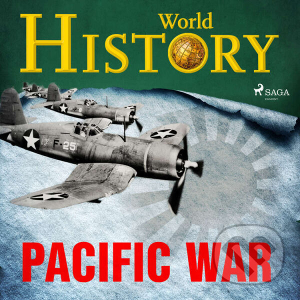 Audiokniha: Pacific War (EN) (World History). Saga Egmont, 2020 Audiokniha: Pacific War (EN) (World History). Saga Egmont, 2020