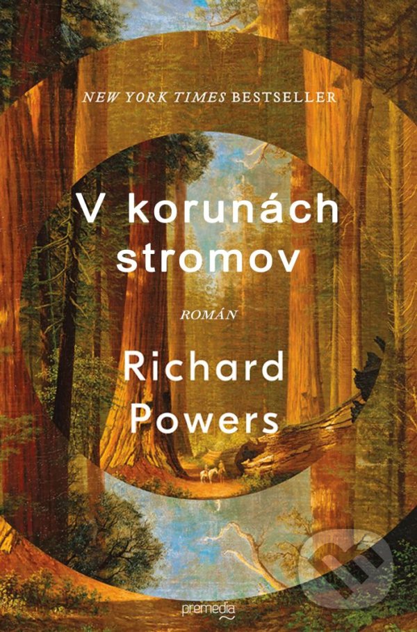 Kniha: V korunách stromov (Richard Powers). Premedia, 2020 Kniha: V korunách stromov (Richard Powers). Premedia, 2020