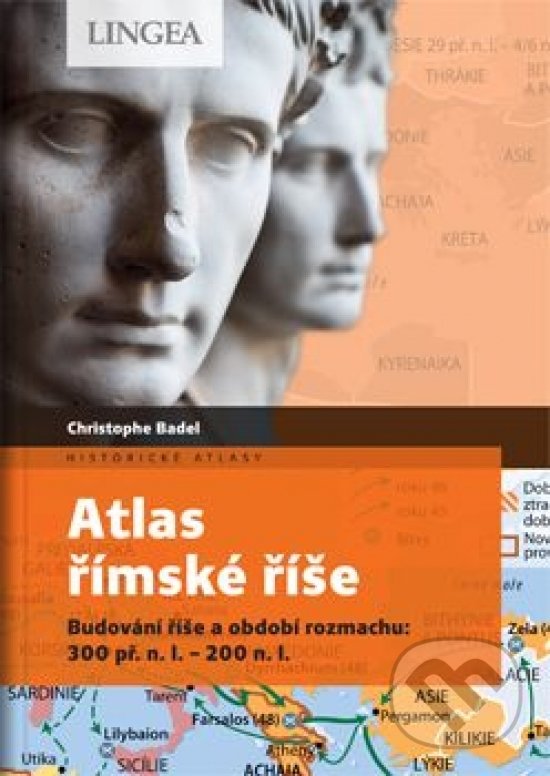 Kniha: Atlas římské říše (Lingea). Lingea, 2020 Kniha: Atlas římské říše (Lingea). Lingea, 2020