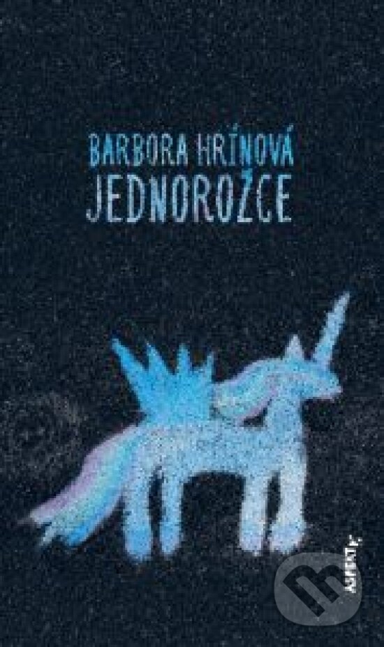 Kniha: Jednorožce (Barbora Hrínová). Aspekt, 2020 Kniha: Jednorožce (Barbora Hrínová). Aspekt, 2020