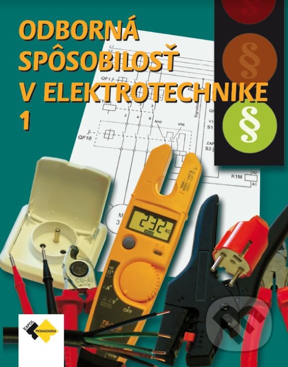 Kniha: Odborná spôsobilosť v elektrotechnike 1. (Ján Meravý a Jiří Kroupa). Expol Pedagogika, 2019 Kniha: Odborná spôsobilosť v elektrotechnike 1. (Ján Meravý a Jiří Kroupa). Expol Pedagogika, 2019