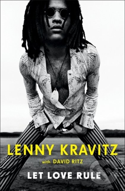 Kniha: Let Love Rule (LENNY KRAVITZ). Little, Brown, 2020 Kniha: Let Love Rule (LENNY KRAVITZ). Little, Brown, 2020