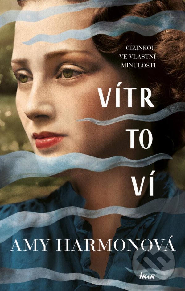 Kniha: Vítr to ví (Amy Harmon). Ikar CZ, 2021 Kniha: Vítr to ví (Amy Harmon). Ikar CZ, 2021