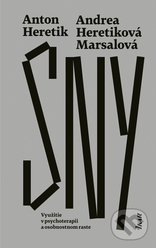 Kniha: Sny (Andrea Heretiková Marsalová a Anton Heretik). Ikar, 2020 Kniha: Sny (Andrea Heretiková Marsalová a Anton Heretik). Ikar, 2020