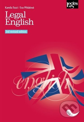 Kniha: Legal English (Eva Přidalová a Kamila Tozzi). Leges, 2020 Kniha: Legal English (Eva Přidalová a Kamila Tozzi). Leges, 2020