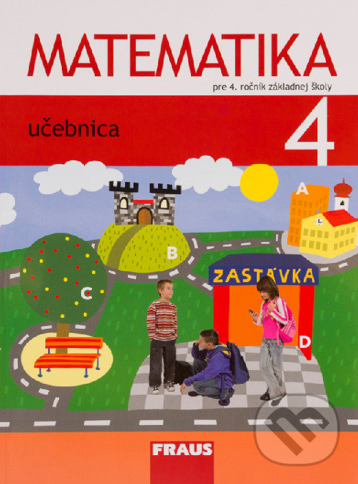 Kniha: Matematika 4 - Učebnica (Milan Hejný). Fraus, 2017 Kniha: Matematika 4 - Učebnica (Milan Hejný). Fraus, 2017