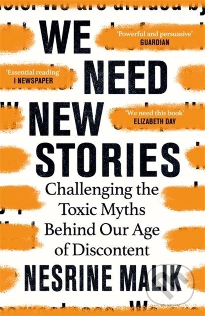 Kniha: We Need New Stories (Nesrine Malik). Weidenfeld and Nicolson, 2020 Kniha: We Need New Stories (Nesrine Malik). Weidenfeld and Nicolson, 2020