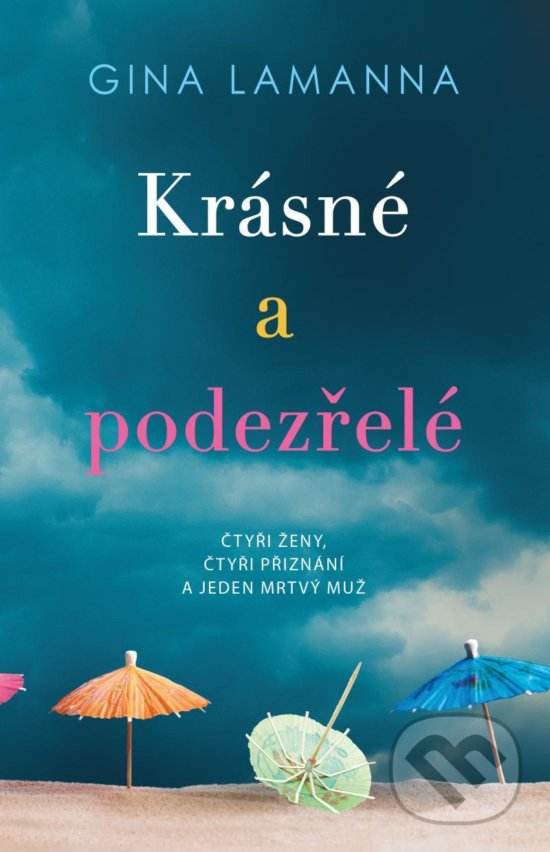 Kniha: Krásné a podezřelé (Gina LaManna). Ikar CZ, 2020 Kniha: Krásné a podezřelé (Gina LaManna). Ikar CZ, 2020