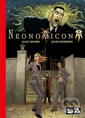 Kniha: Neonomicon (Alan Moore). Argo, 2021 Kniha: Neonomicon (Alan Moore). Argo, 2021