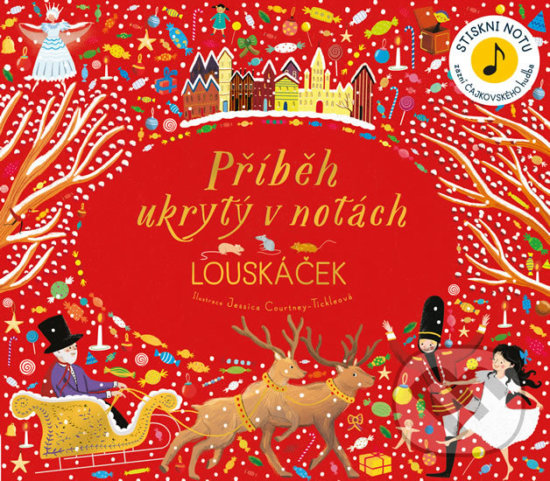 Kniha: Příběh ukrytý v notách: Louskáček (Pikola). Pikola, 2020 Kniha: Příběh ukrytý v notách: Louskáček (Pikola). Pikola, 2020
