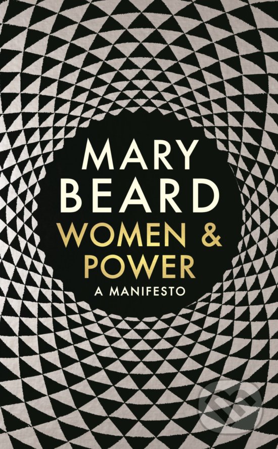 Kniha: Women & Power (Mary Beard). Profile Books, 2017 Kniha: Women & Power (Mary Beard). Profile Books, 2017