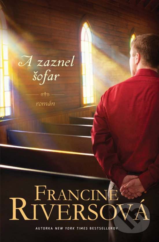 Kniha: A zaznel šofar (Francine Rivers). Kumran, 2020 Kniha: A zaznel šofar (Francine Rivers). Kumran, 2020