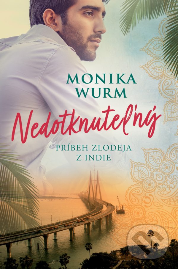 Kniha: Nedotknuteľný (Monika Wurm). Fortuna Libri, 2020 Kniha: Nedotknuteľný (Monika Wurm). Fortuna Libri, 2020