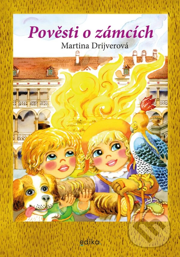 E-kniha: Pověsti o zámcích (Martina Drijverová). Edika, 2020 E-kniha: Pověsti o zámcích (Martina Drijverová). Edika, 2020