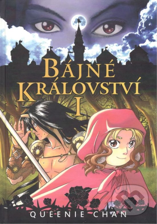 Kniha: Bájné království I (Queenie Chan). Zanir, 2018 Kniha: Bájné království I (Queenie Chan). Zanir, 2018