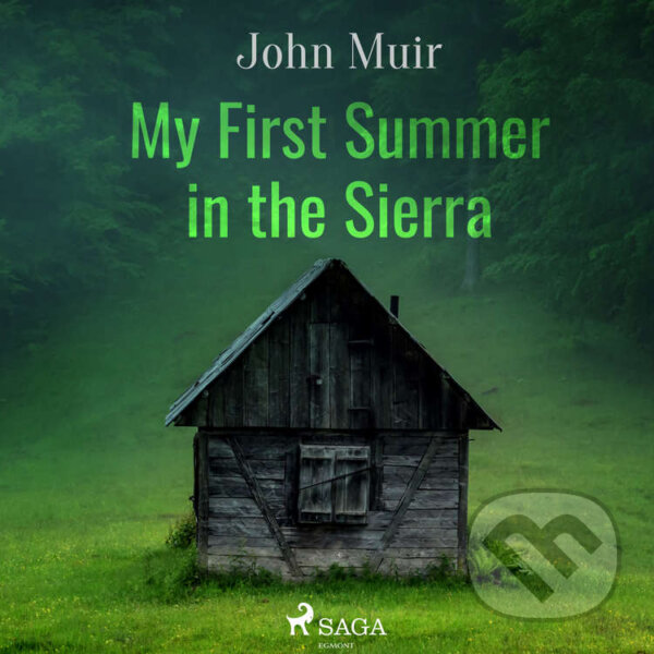 My First Summer in the Sierra (EN) - John Muir, Saga Egmont, 2020