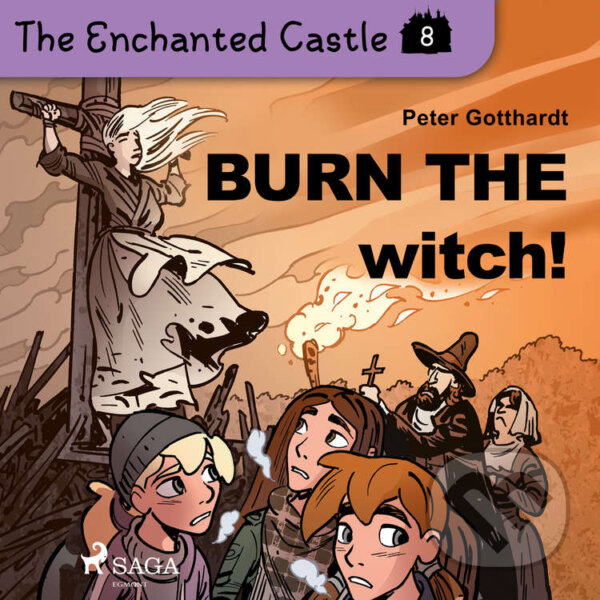 Audiokniha: The Enchanted Castle 8 - Burn the Witch! (EN) (Peter Gotthardt). Saga Egmont, 2020 Audiokniha: The Enchanted Castle 8 - Burn the Witch! (EN) (Peter Gotthardt). Saga Egmont, 2020