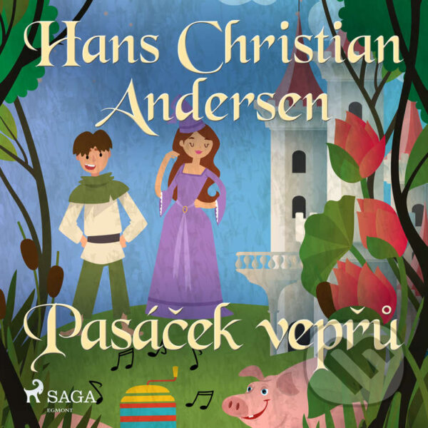 Audiokniha: Pasáček vepřů (H.c. Andersen). Saga Egmont, 2020 Audiokniha: Pasáček vepřů (H.c. Andersen). Saga Egmont, 2020