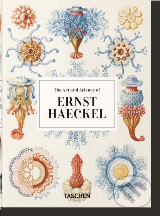 Kniha: Ernst Haeckel (Julia Voss a Rainer Willmann). Taschen, 2020 Kniha: Ernst Haeckel (Julia Voss a Rainer Willmann). Taschen, 2020