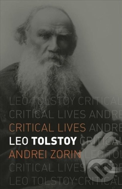 Kniha: Leo Tolstoy (Andrei Zorin). Reaktion Books, 2020 Kniha: Leo Tolstoy (Andrei Zorin). Reaktion Books, 2020
