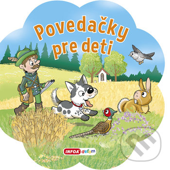 Kniha: Povedačky pre deti (INFOA). INFOA, 2020 Kniha: Povedačky pre deti (INFOA). INFOA, 2020