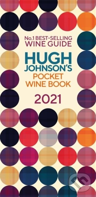Kniha: Hugh Johnson Pocket Wine 2021 (Hugh Johnson). Mitchell Beazley, 2020 Kniha: Hugh Johnson Pocket Wine 2021 (Hugh Johnson). Mitchell Beazley, 2020