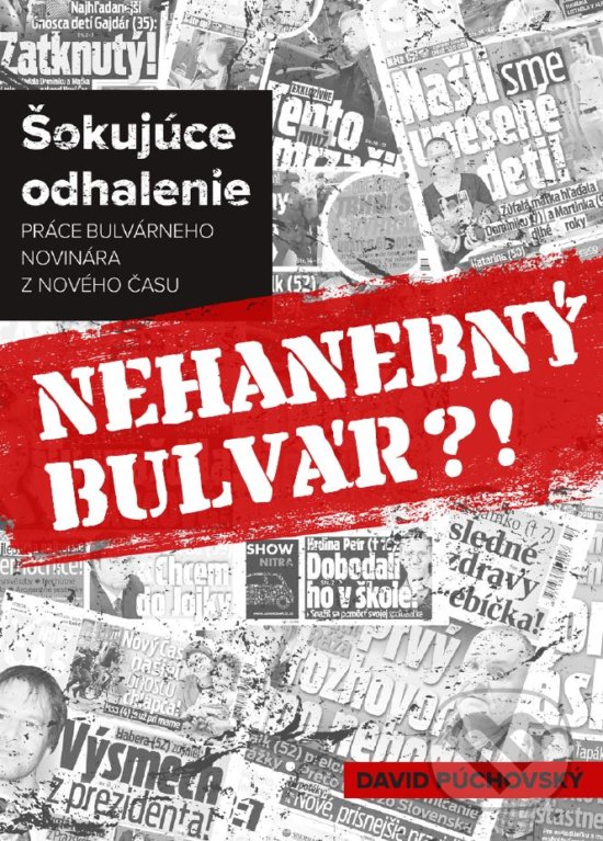 Kniha: Nehanebný bulvár?! (David Púchovský). Dixit, 2020 Kniha: Nehanebný bulvár?! (David Púchovský). Dixit, 2020