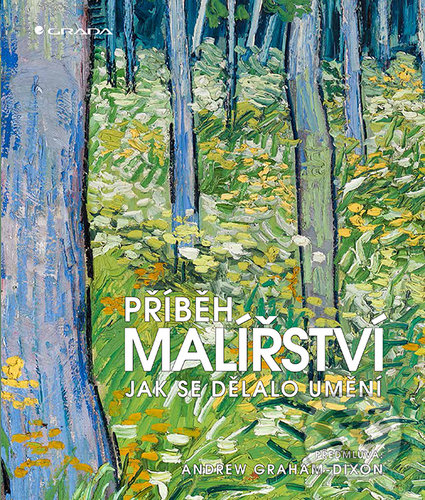 Kniha: Příběh malířství (Grada). Grada, 2020 Kniha: Příběh malířství (Grada). Grada, 2020