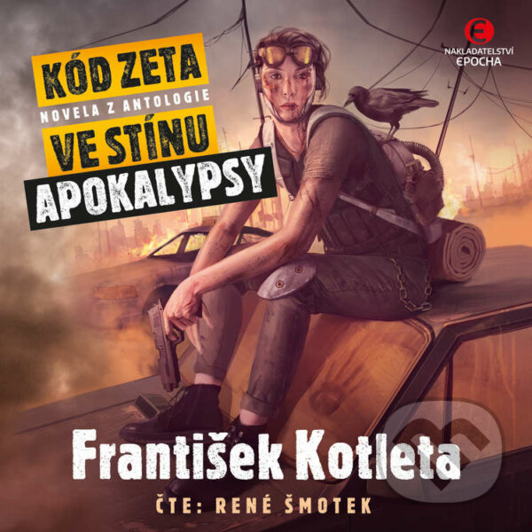 Audiokniha: Kód Zeta (František Kotleta). Epocha, 2020 Audiokniha: Kód Zeta (František Kotleta). Epocha, 2020