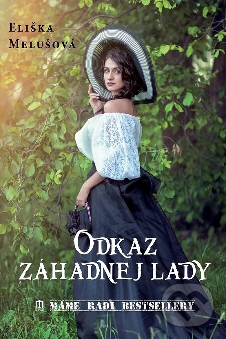 E-kniha: Odkaz záhadnej lady (Eliška Melušová). Vydavateľstvo Maxim, 2020 E-kniha: Odkaz záhadnej lady (Eliška Melušová). Vydavateľstvo Maxim, 2020