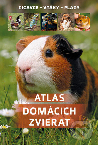 Kniha: Atlas domácich zvierat (Manfred Uglorz). Bookmedia, 2020 Kniha: Atlas domácich zvierat (Manfred Uglorz). Bookmedia, 2020