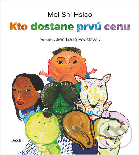 Kniha: Kto dostane prvú cenu (Mei-Shi Hsiao). Daxe, 2020 Kniha: Kto dostane prvú cenu (Mei-Shi Hsiao). Daxe, 2020