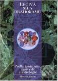 Kniha: Léčivá síla drahokamů (Harish Johari). Pragma, 1996 Kniha: Léčivá síla drahokamů (Harish Johari). Pragma, 1996