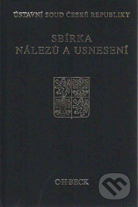 Kniha: Sbírka nálezů a usnesení 48 (C. H. Beck). C. H. Beck, 2010 Kniha: Sbírka nálezů a usnesení 48 (C. H. Beck). C. H. Beck, 2010