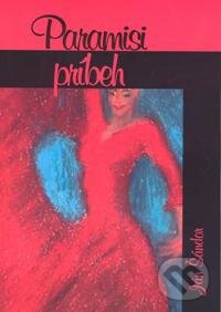 Kniha: Paramisi / Príbeh (Ján Šándor). SnowMouse Publishing, 2009 Kniha: Paramisi / Príbeh (Ján Šándor). SnowMouse Publishing, 2009