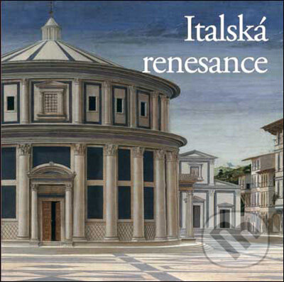 Kniha: Italská renesance (Slovart CZ). Slovart CZ, 2010 Kniha: Italská renesance (Slovart CZ). Slovart CZ, 2010