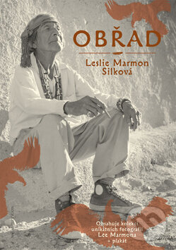 Kniha: Obřad (Leslie Marmon Silková). Jota, 2010 Kniha: Obřad (Leslie Marmon Silková). Jota, 2010