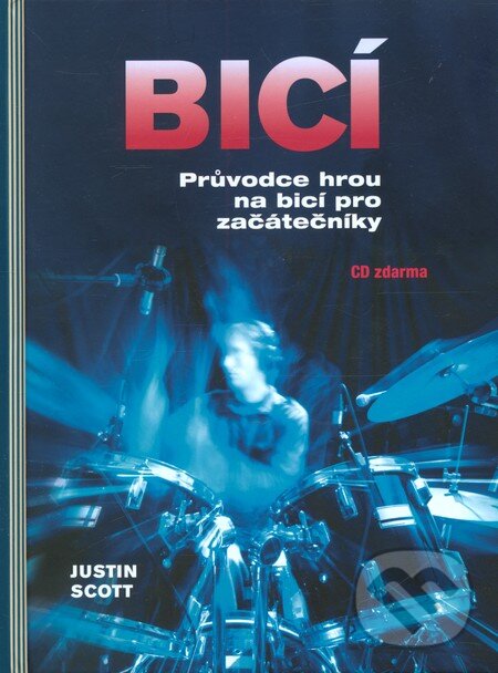 Kniha: Bicí (Justin Scott). Slovart CZ, 2010 Kniha: Bicí (Justin Scott). Slovart CZ, 2010