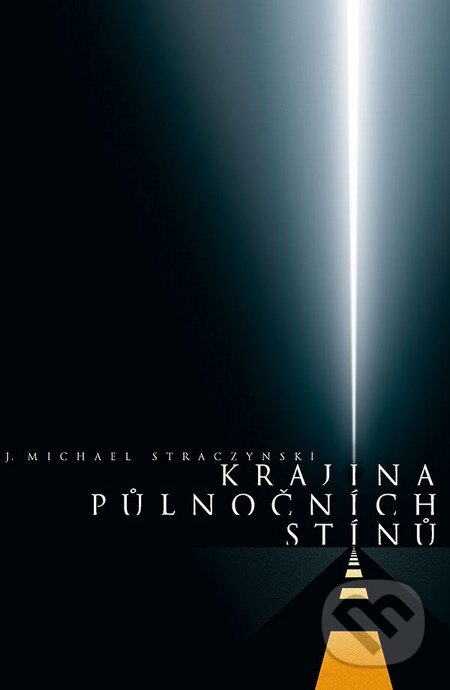 Kniha: Krajina půlnočních stínů (Joseph Michael Straczynski). ComicsCentrum, 2009 Kniha: Krajina půlnočních stínů (Joseph Michael Straczynski). ComicsCentrum, 2009