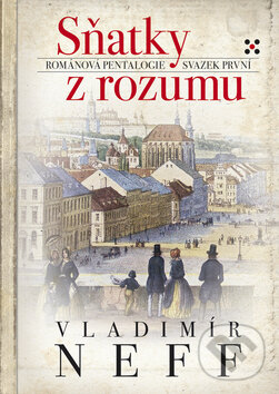 Kniha: Sňatky z rozumu - I. (Vladimír Neff). BB/art, 2010 Kniha: Sňatky z rozumu - I. (Vladimír Neff). BB/art, 2010