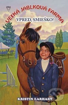 Kniha: Vpred, Smieško! (Kristin Earhart). Arkus, 2010 Kniha: Vpred, Smieško! (Kristin Earhart). Arkus, 2010