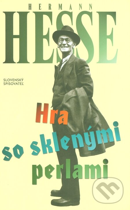 Kniha: Hra so sklenými perlami (Hermann Hesse). Slovenský spisovateľ, 2010 Kniha: Hra so sklenými perlami (Hermann Hesse). Slovenský spisovateľ, 2010