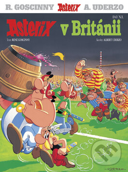 Kniha: Asterix v Británii - Díl XI. (René Goscinny). Egmont ČR, 2010 Kniha: Asterix v Británii - Díl XI. (René Goscinny). Egmont ČR, 2010